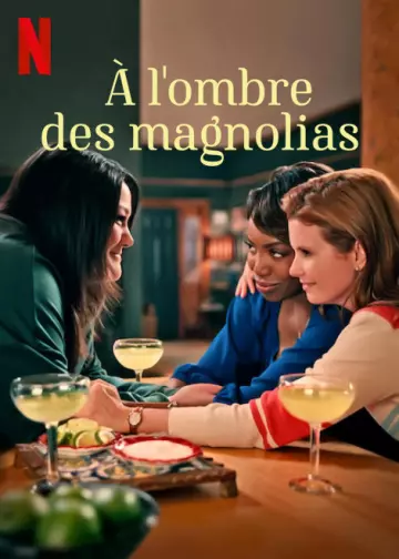 A l'ombre des magnolias - Saison 1